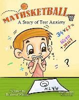 Erainna Winnett - Mathsketball: A Story of Test Anxiety, Häftad