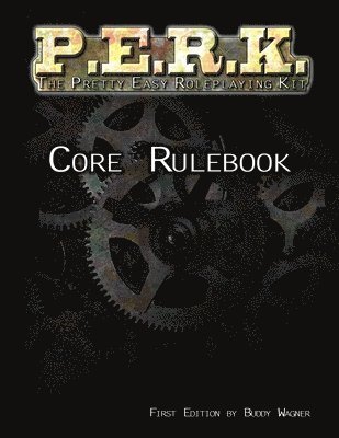 P.E.R.K. Core Rulebook 1