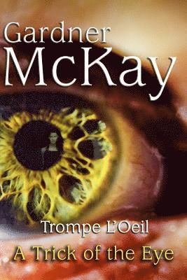 Trompe L'Oeil: A Trick of the Eye 1