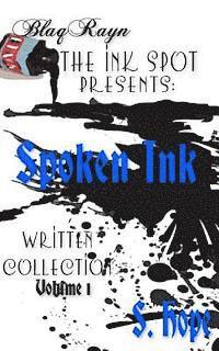 bokomslag The Ink Spot Presents: : Spoken Ink Written Collection Vol. 1
