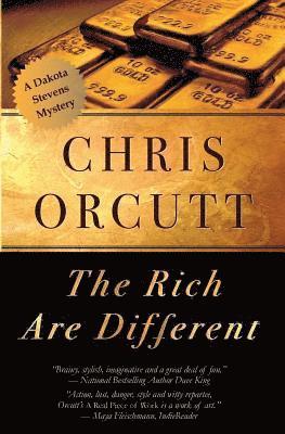 Chris Orcutt - Rich Are Different, Häftad