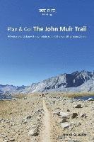 bokomslag Plan & Go - The John Muir Trail: All you need to know to complete one of the world's greatest trails