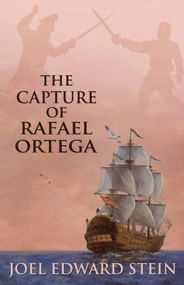 bokomslag The Capture of Rafael Ortega
