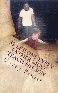 bokomslag 52 Lessons Every Father Must Teach His Son