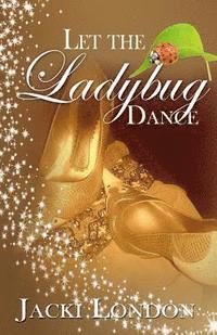 bokomslag Let The Ladybug Dance