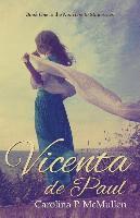 Carolina P. McMullen - Vicenta de Paul, Häftad