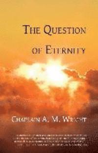 bokomslag The Question of Eternity