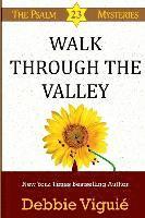 Walk Through the Valley 1