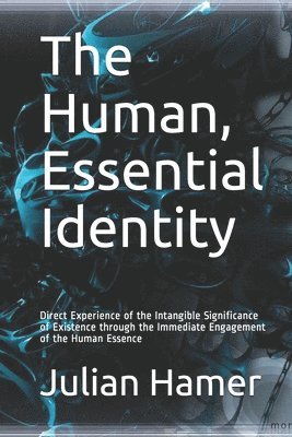 The Human, Essential Identity 1