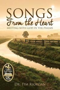 bokomslag Songs From the Heart: Meeting With God in the Psalms