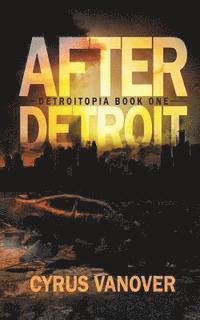 After Detroit 1