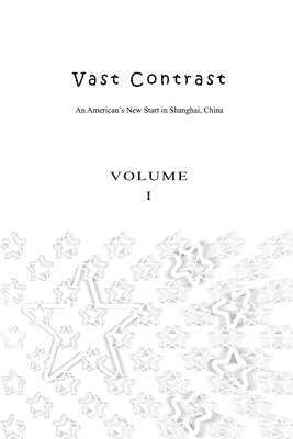 bokomslag Vast Contrast - Volume I