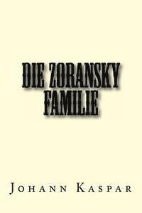 bokomslag Die Zoransky Familie