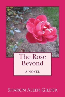 The Rose Beyond 1