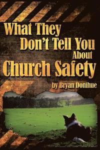 bokomslag What They Don't Tell You About Church Safety