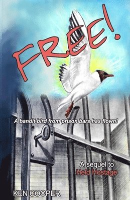Free!: A bandit bird from prison bars has flown 1