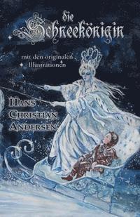 Die Schneekönigin (Mit den originalen Illustrationen), Häftad