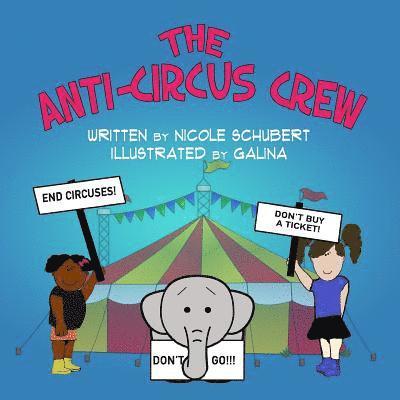 Nicole Schubert - The Anti-Circus Crew, Häftad
