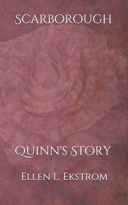 Ellen L. Ekstrom - Scarborough: Quinn's Story, Häftad