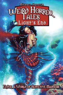 Michael Vance - Weird Horror Tales-Light's End, Häftad