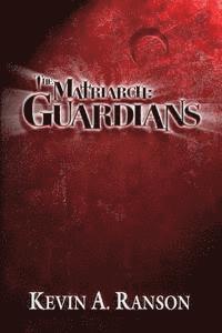 bokomslag The Matriarch: Guardians