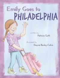 Emily Goes to Philadelphia 1