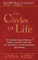 bokomslag The Circles of Life: My Ukrainian Family's Odyssey of Secrets, Love and Survival