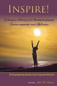 bokomslag Inspire: Women's Stories of Accomplishment, Encouragement and Influence