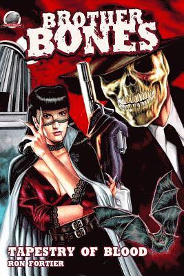 Ron Fortier - Brother Bones-Tapestry of Blood, Häftad