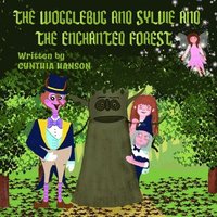 bokomslag The Wogglebug And Sylvie: And the Enchanted Forest