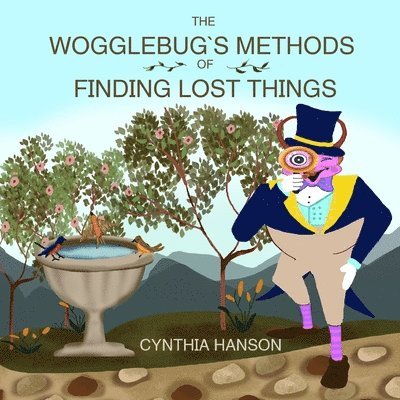 The Wogglebug's Methods to Finding Lost Things 1