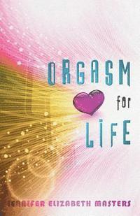 Orgasm for Life 1