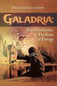 bokomslag Galadria: Peter Huddleston & The Rites of Passage