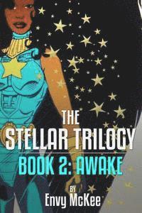 bokomslag The Stellar Trilogy: Book 2: Awake