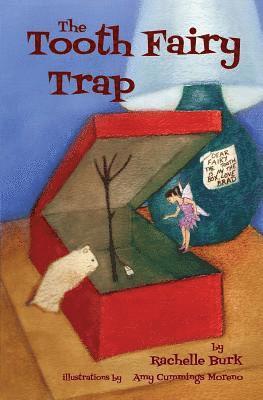 The Tooth Fairy Trap 1