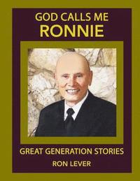 bokomslag God Calls Me Ronnie: Great Generation Stories