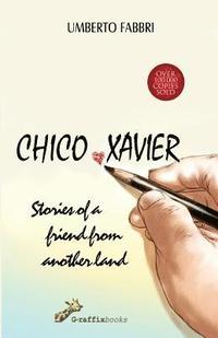 bokomslag Chico Xavier - Stories of a friend from another land