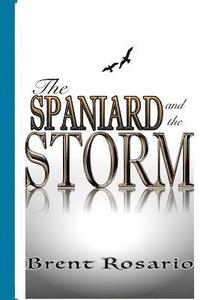 bokomslag The Spaniard and The Storm