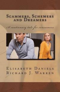 Scammers, Schemers and Dreamers 1