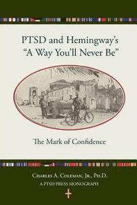 bokomslag Ptsd and Hemingway's "a Way You'll Never Be" the Mark of Confidence