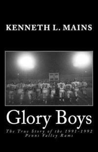 bokomslag Glory Boys: The True Story of the 1991-1992 Penns Valley Rams