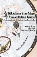 bokomslag Dakota/Lakota Star Map Constellation Guidebook