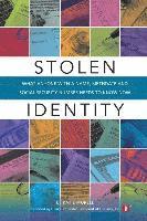bokomslag Stolen Identity: What Anyone with a Name, Birthdate and Social Security Number Needs to Know Now