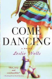 Leslie Wells - Come Dancing, Häftad