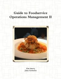 bokomslag Guide to Foodservice Operations Management II