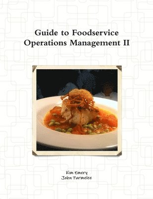 Guide to Foodservice Operations Management II 1