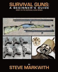 bokomslag Survival Guns: A Beginner's Guide