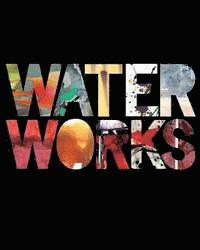Water Works 1