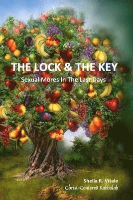 The Lock & The Key: Sexual Mores In The Last Days 1