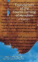 bokomslag Foundations of the Fourth Turning of Hasidism: A Manifesto